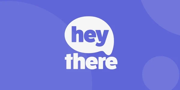 Hey There